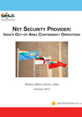 Net Security Provider: India’s Out-of-Area Contingency Operations