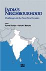 India’s Neighbourhood: Challenges in the Next Two Decades